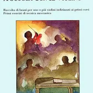 Occasione Imperdibile Alla scoperta del violino. Metodo pratico per le scuole medie a indirizzo musicale