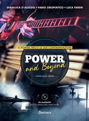 Popolare Power and beyond. Il power trio e le sue contaminazioni. Metodo. Con CD-Audio