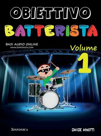 Obiettivo batterista. Metodo. Vol. 1 Professionale