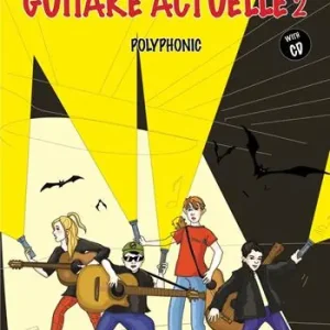 Guitare actuelle 2. Polyphonic. Parte. Con CD-Audio Novità