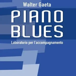 Popolare Piano blues. Laboratorio per l‘accompagnamento. Metodo