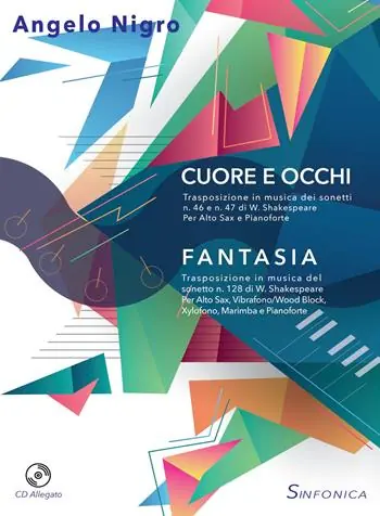 Nuova Collezione Cuore e occhi-Fantasia. Per alto sax, pianoforte e alto sax, vibrofono/wood block, xylofono, marimba e pianoforte. Partitura e parti. Con CD-Audio