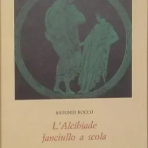 Subito Disponibile L‘ Alcibiade fanciullo a scola