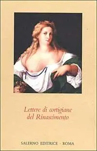 Spedizione Espresso Lettere di cortigiane del Rinascimento