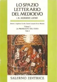 Ultime Pezzi Lo spazio letterario del Medioevo. Il Medioevo latino. Vol. 1/1 La produzione del testo