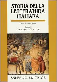 Storia della letteratura italiana. Vol. 1 Dalle origini a Dante. Ultimissimo Modello