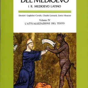 Direttamente Dal Produttore Lo spazio letterario del Medioevo. Il Medioevo latino. Vol. 4 L‘attualizzazione del testo