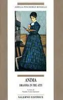 Occasione Imperdibile Anima. Dramma in tre atti