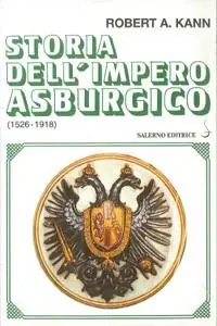 Prezzo Scontato Storia dell‘impero asburgico (1526-1918)
