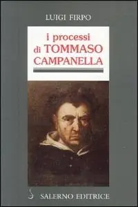 I processi di Tommaso Campanella A Buon Prezzo