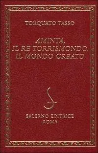 Prezzo Scontato Aminta-Il re Torrismondo-Il mondo creato