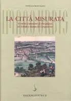 Ultimissimo Modello La città misurata. Tecniche e strumenti di rilevamento nei trattati a stampa del Cinquecento