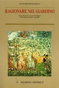 Novità Ragionare nel giardino. Boccaccio e i cicli pittorici del «Trionfo della morte»