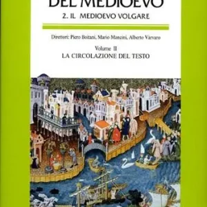 Quantità Limitata Lo spazio letterario del Medioevo. Il Medioevo volgare. Vol. 2 La circolazione del testo.