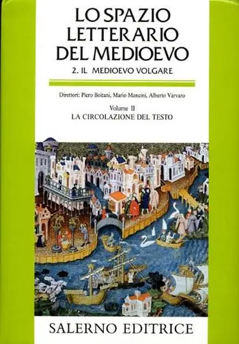 Quantità Limitata Lo spazio letterario del Medioevo. Il Medioevo volgare. Vol. 2 La circolazione del testo.