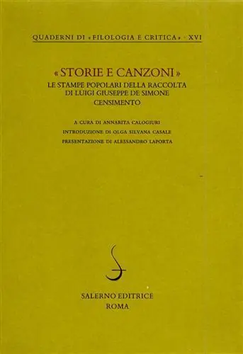 Storie e canzoni. Le stampe popolari della raccolta di Luigi Giuseppe De Simone. Censimento Promozione Esclusiva