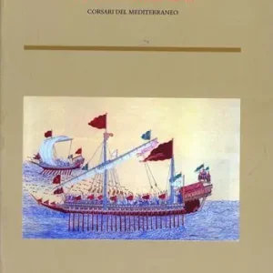 I barbareschi. Corsari del Mediterraneo Sconto