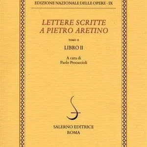 Direttamente Dal Produttore Lettere scritte a Pietro Aretino. Vol. 2 Libro 2º.
