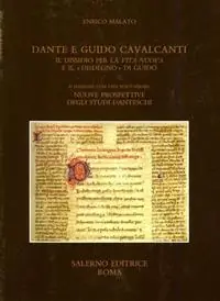 Dante e Guido Cavalcanti il dissidio per la «Vita nuova» e il «Disdegno» di Guido Esclusivo