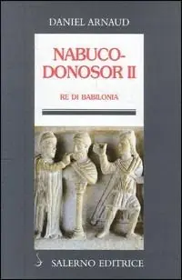 Nabucodonosor II. Re di Babilonia Subito Disponibile