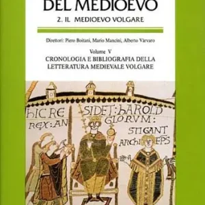 Vendita Finale Lo spazio letterario del Medioevo. Il Medioevo volgare. Vol. 5 Cronologia e bibliografia della letteratura medievale volgare