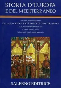 Popolare Storia d‘Europa e del Mediterraneo. Vol. 8 Popoli, poteri, dinamiche