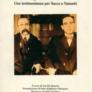 ragion di Stato. Una testimonianza per Sacco e Vanzetti Saldi