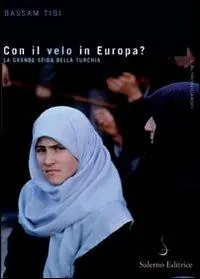 Offerta Con il velo in Europa? La Turchia sulla strada dell‘Unione Europea