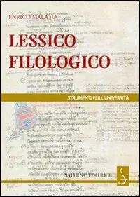 Non Perdere Lessico filologico. Un approccio alla filologia