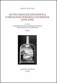 Nuovi saggi di linguistica e filologia italiana e romanza (1976-2004) Miglior Prezzo