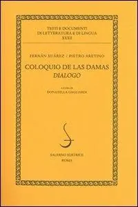 Prezzo Ridotto Coloquio de las damas. Dialogo