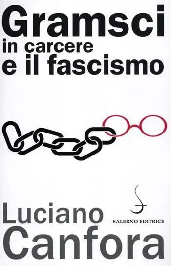 Gramsci in carcere e il fascismo Nuova Collezione