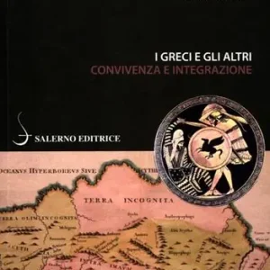 Bestseller I greci e gli altri. Convivenza e integrazione