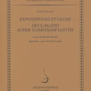 Expositiones et glose. Declaratio super «Comediam» Dantis. Ediz. multilingue Consegna Rapida