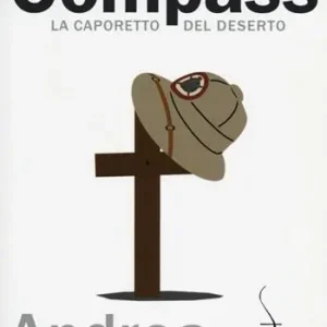 Economico Operazione Compass. La Caporetto del deserto