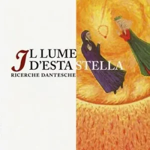 Must-Have Il lume d‘esta stella. Ricerche dantesche