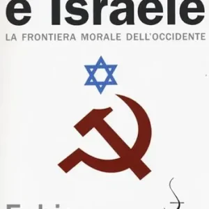 Bestseller Sinistra e Israele. La frontiera morale dell‘Occidente