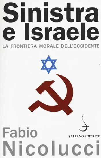 Bestseller Sinistra e Israele. La frontiera morale dell‘Occidente