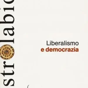 Compra Oggi Stesso Liberalismo e democrazia