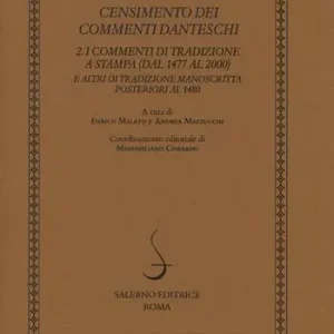 Censimento dei commenti danteschi. Vol. 2 I commenti di tradizione a stampa (dal 1477 al 2000) e altri di tradizione manoscritta posteriori al 1480. Bestseller