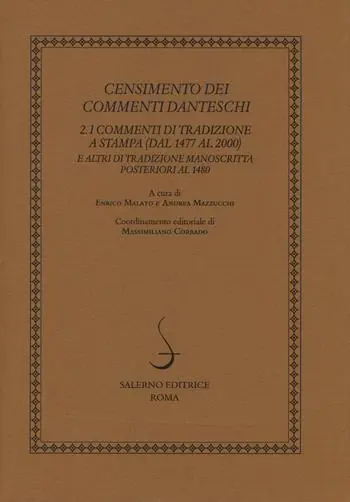 Censimento dei commenti danteschi. Vol. 2 I commenti di tradizione a stampa (dal 1477 al 2000) e altri di tradizione manoscritta posteriori al 1480. Bestseller