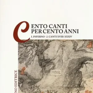 Professionale Lectura Dantis romana. Cento canti per cento anni. Vol. 1/2 Inferno. Canti XVIII-XVIV