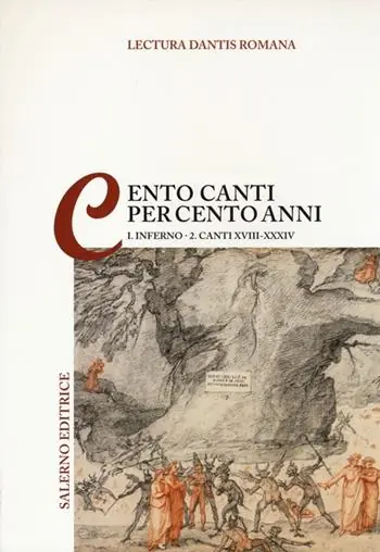 Professionale Lectura Dantis romana. Cento canti per cento anni. Vol. 1/2 Inferno. Canti XVIII-XVIV