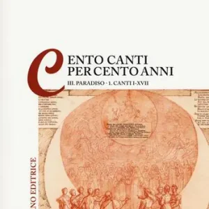 Lectura Dantis Romana. Cento canti per cento anni. Vol. 3/1 Paradiso. Canti I-XVII Prezzo Ridotto
