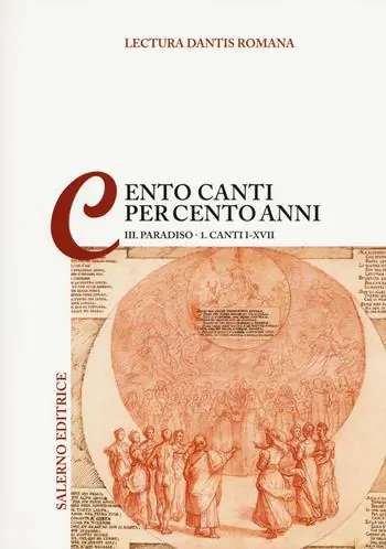 Lectura Dantis Romana. Cento canti per cento anni. Vol. 3/1 Paradiso. Canti I-XVII Prezzo Ridotto