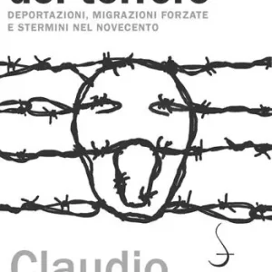 Il dominio del terrore. Deportazioni, migrazioni forzate e stermini nel Novecento Nuova Collezione