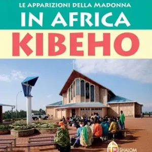 Offerta Limitata Le apparizioni della Madonna in Africa Kibeho