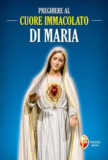 Preghiere al cuore immacolato di Maria Promozione