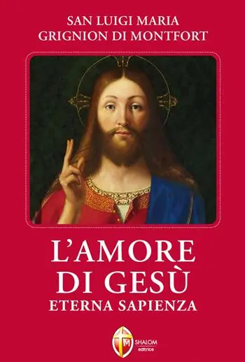 L‘amore di Gesù eterna sapienza Nuovo Arrivo