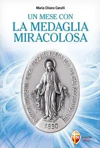 Reso Gratuito Un mese con la medaglia miracolosa